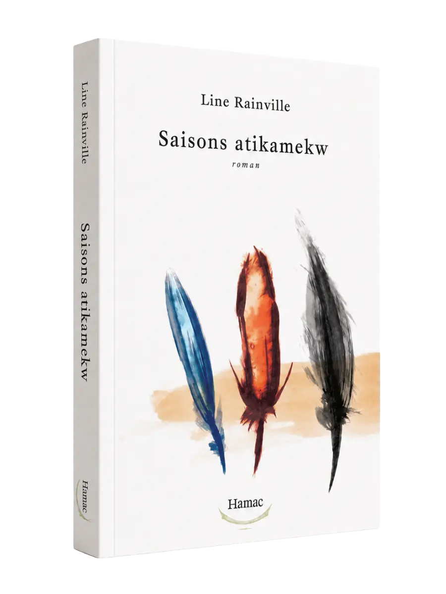Saisons Atikamekw by Line Rainville