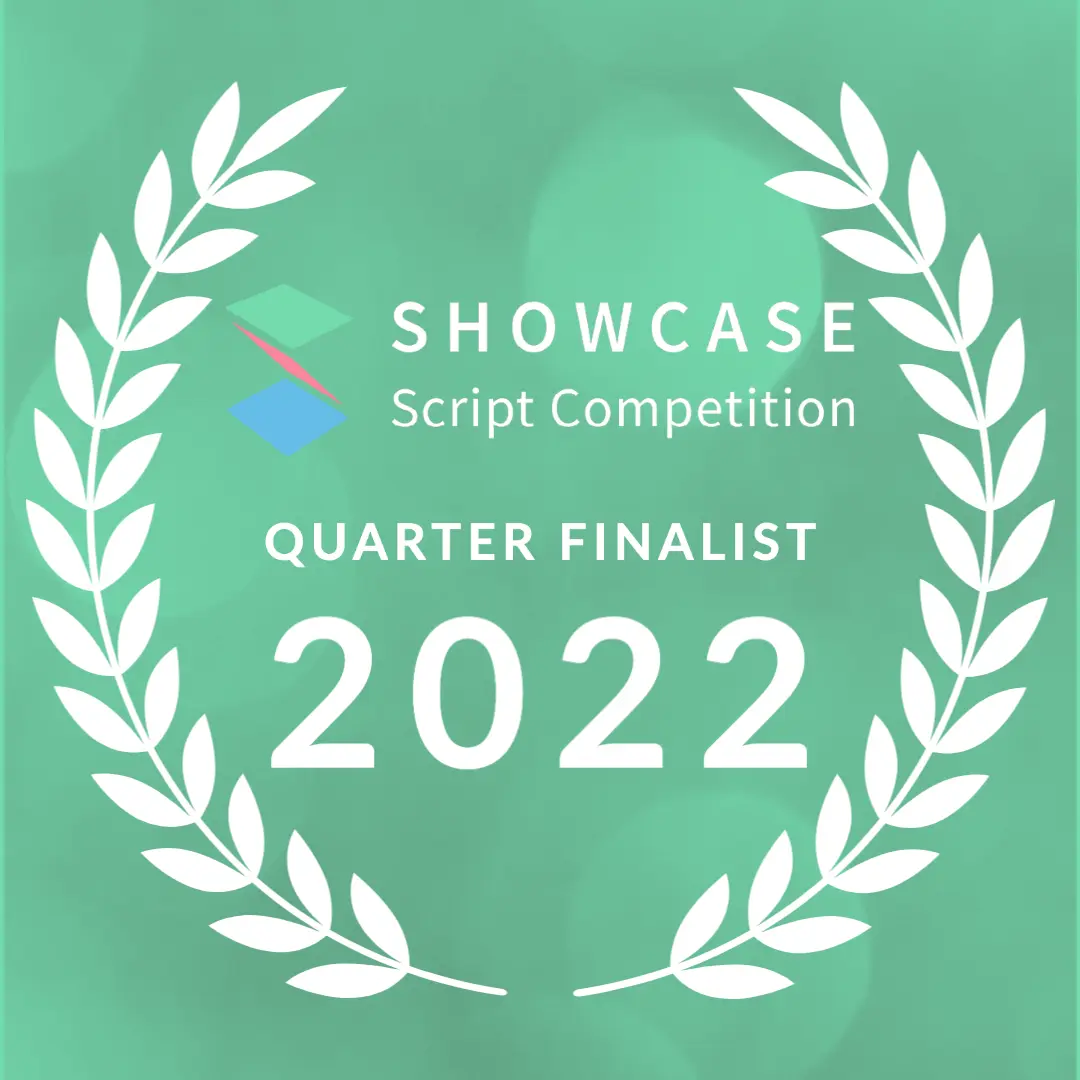Scriptation Showcase Quarter Finalist 2022